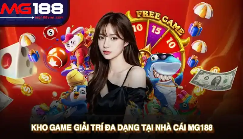 Kho game giải trí đa dạng tại nhà cái Mg188 Kho game giải trí đa dạng tại nhà cái Mg188